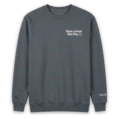 TELETIES Have a Great Hair Day Crewneck - Small
